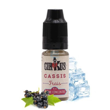 Arôme Concentré Cassis Frais 10ml de la gamme Cirkus